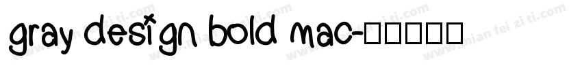 gray design bold mac字体转换